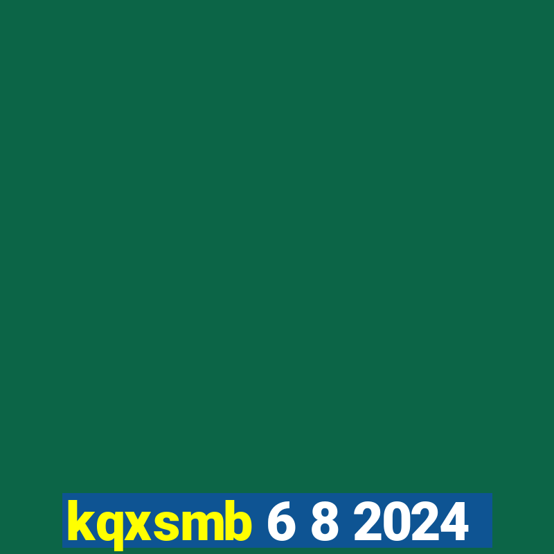 kqxsmb 6 8 2024