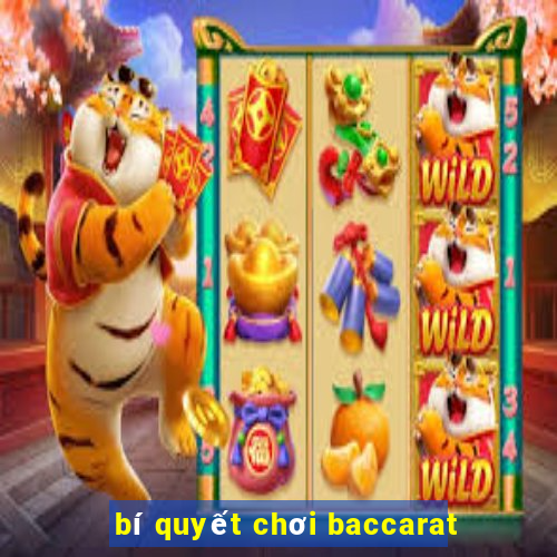 bí quyết chơi baccarat