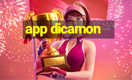 app dicamon