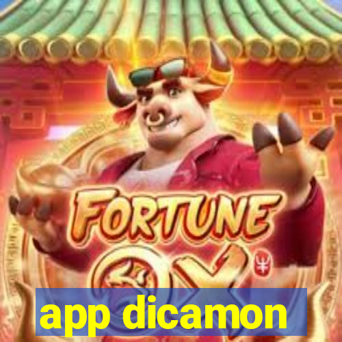 app dicamon