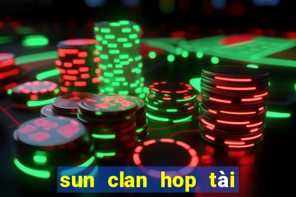 sun clan hop tài xỉu ios