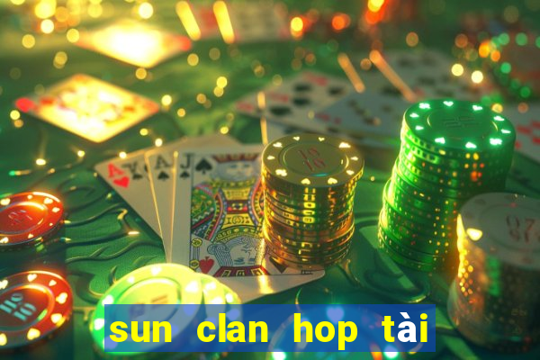 sun clan hop tài xỉu ios