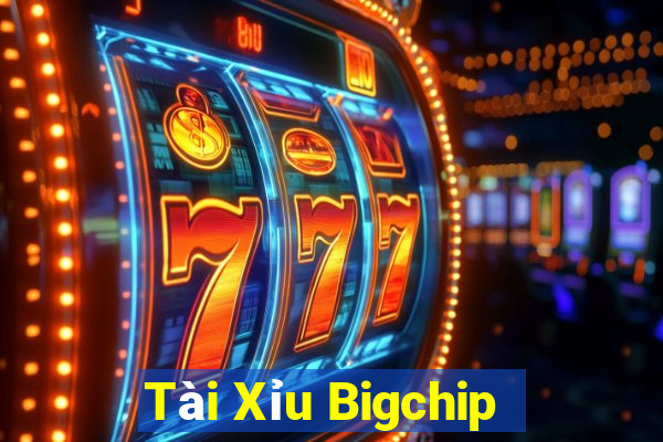 Tài Xỉu Bigchip