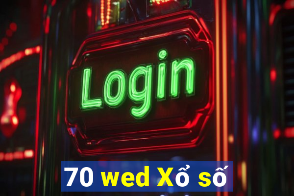 70 wed Xổ số