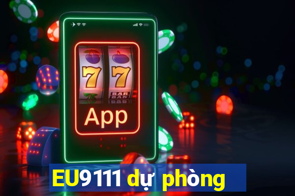 EU9111 dự phòng