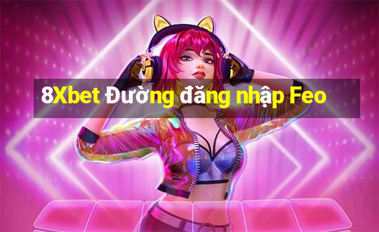 8Xbet Đường đăng nhập Feo