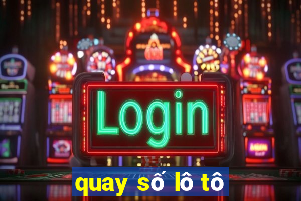 quay số lô tô