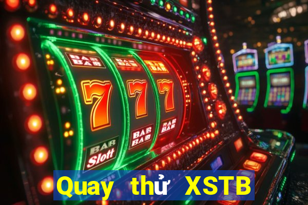 Quay thử XSTB Thứ 5