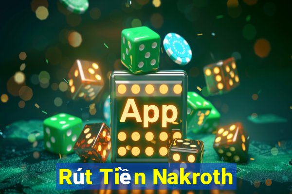 Rút Tiền Nakroth