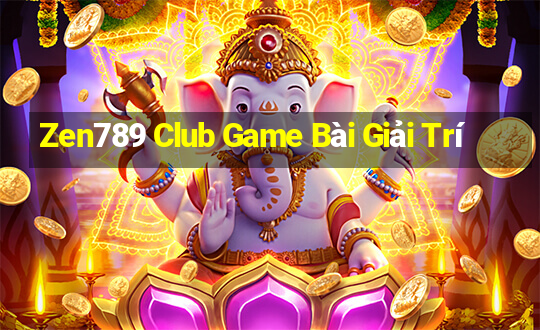 Zen789 Club Game Bài Giải Trí