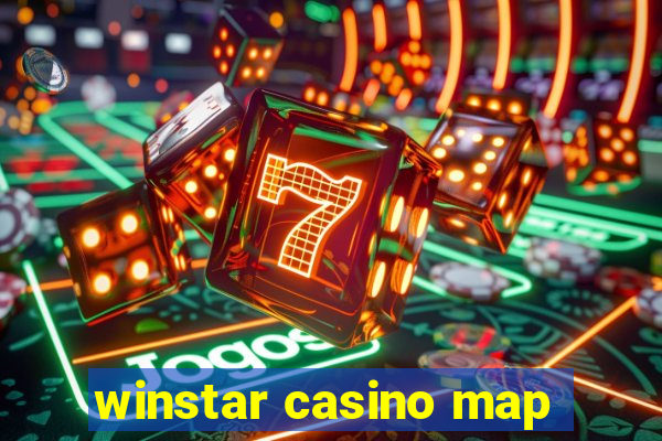 winstar casino map