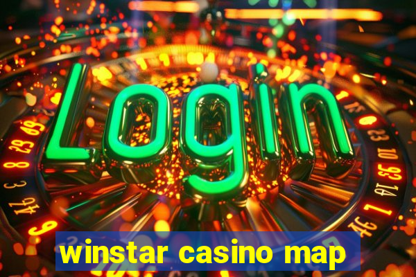 winstar casino map