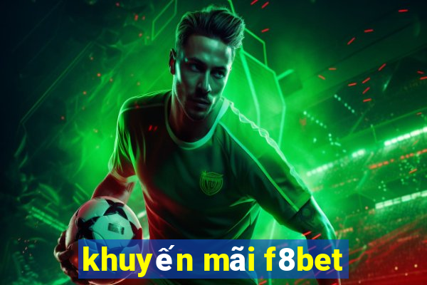 khuyến mãi f8bet