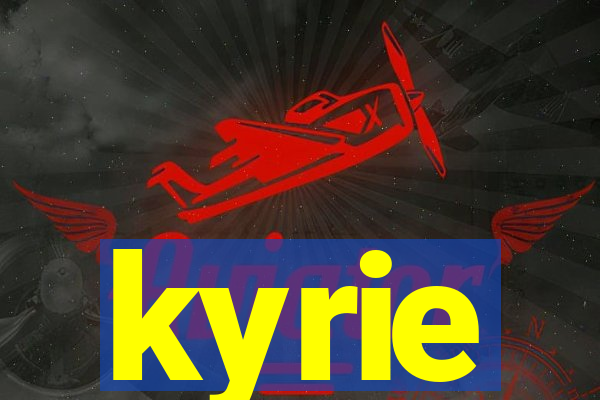 kyrie