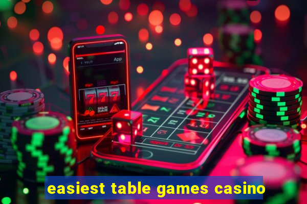 easiest table games casino