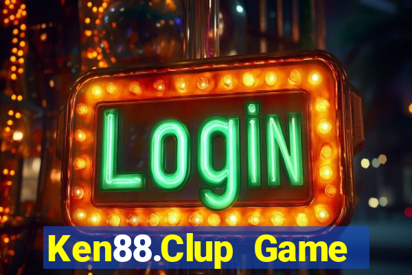 Ken88.Clup Game Bài 6789