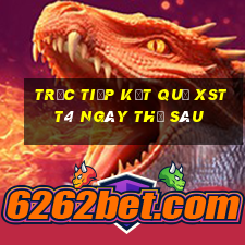 Trực tiếp kết quả XSTT4 ngày thứ sáu