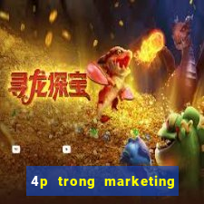 4p trong marketing điện tử