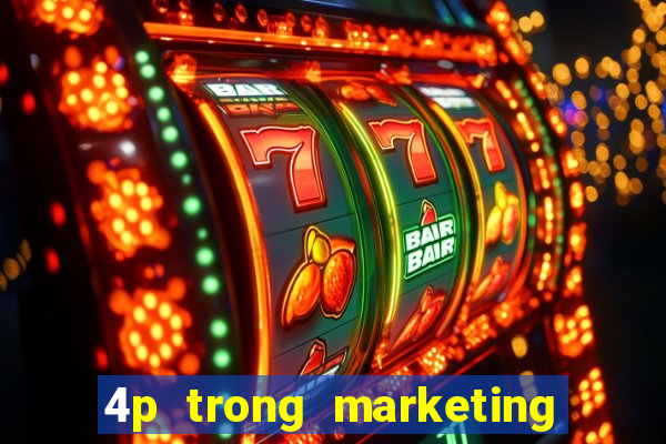 4p trong marketing điện tử