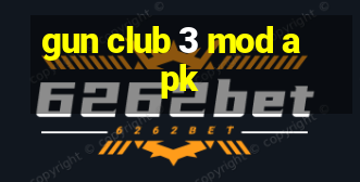 gun club 3 mod apk