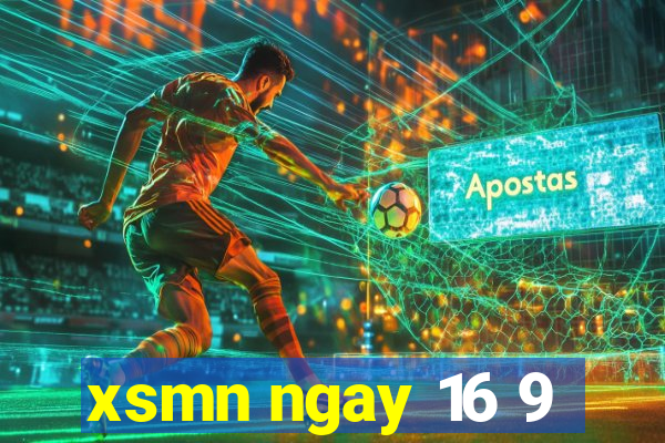 xsmn ngay 16 9