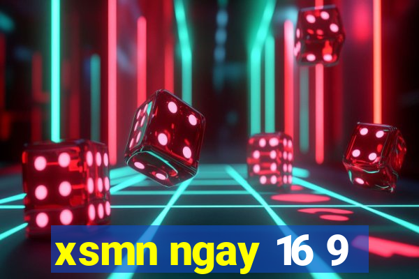 xsmn ngay 16 9