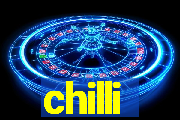 chilli