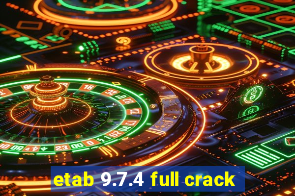 etab 9.7.4 full crack