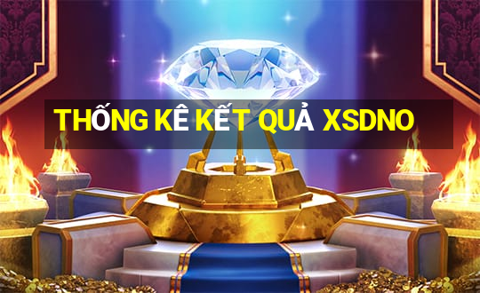 THỐNG KÊ KẾT QUẢ XSDNO