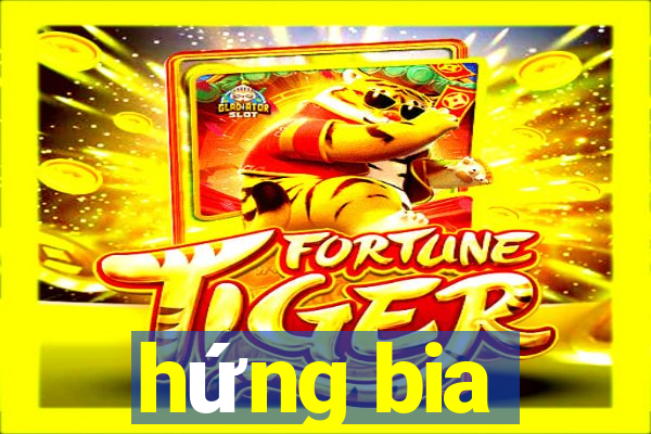 hứng bia