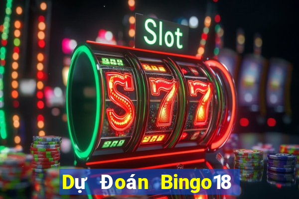 Dự Đoán Bingo18 ngày 28