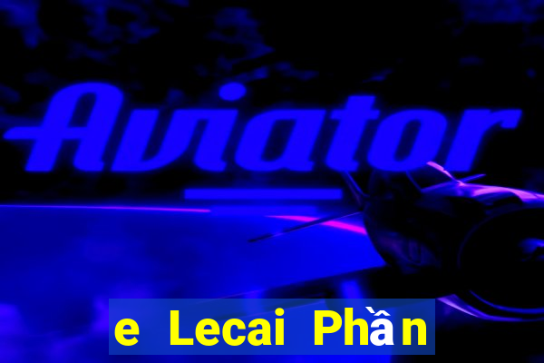 e Lecai Phần mềm tải về