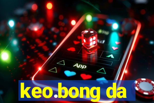 keo.bong da