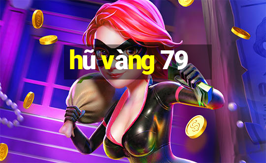 hũ vàng 79