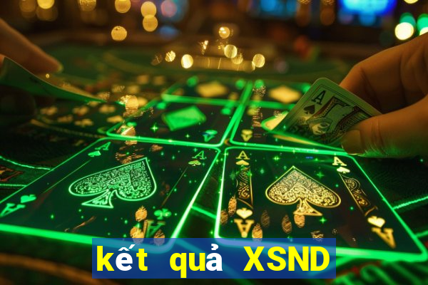 kết quả XSND ngày 15