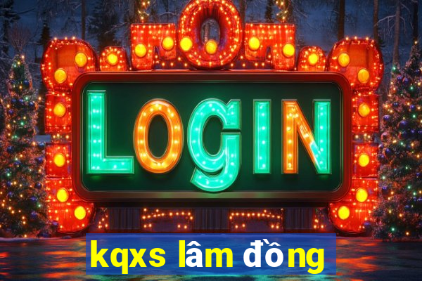 kqxs lam dong