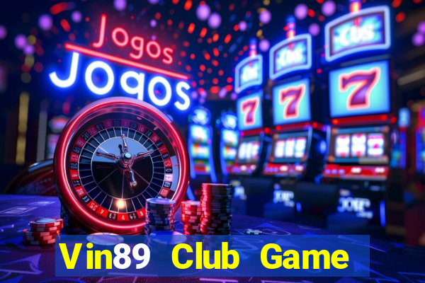 Vin89 Club Game Bài 789