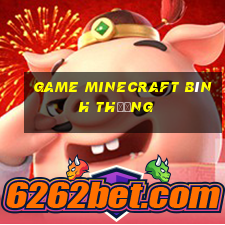 game minecraft bình thường