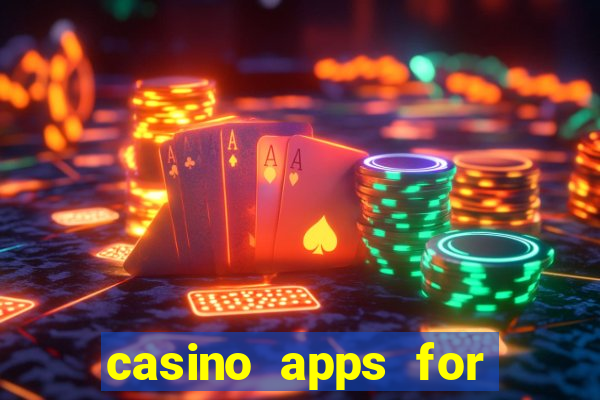 casino apps for real money