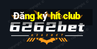 Đăng ký hit club