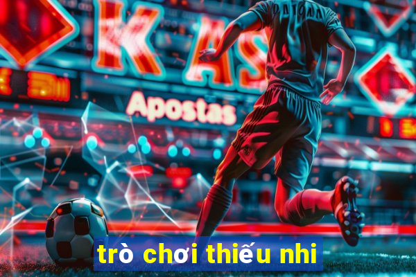 trò chơi thiếu nhi