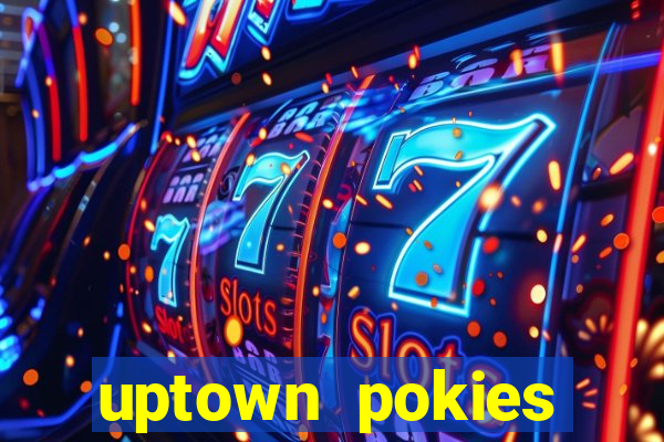 uptown pokies casino login