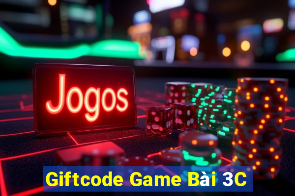 Giftcode Game Bài 3C