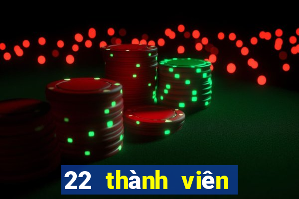 22 thành viên xổ số