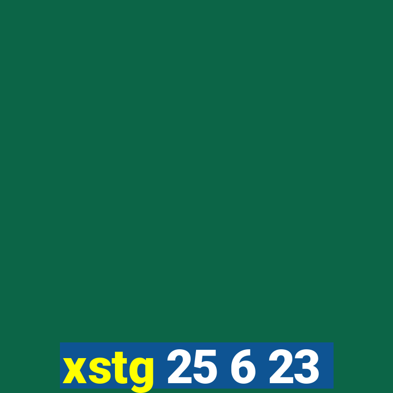 xstg 25 6 23