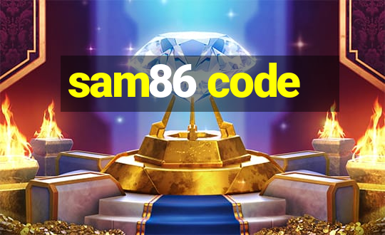 sam86 code