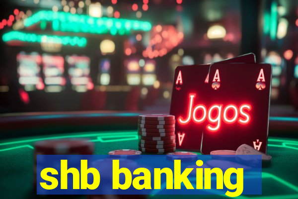 shb banking