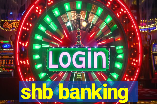 shb banking