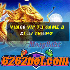 Vua88 Vip Tải Game Bài Đổi Thưởng