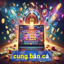 cung bắn cá